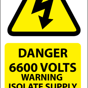Danger 6600 Volts Isolate Supply Labels 33x63mm